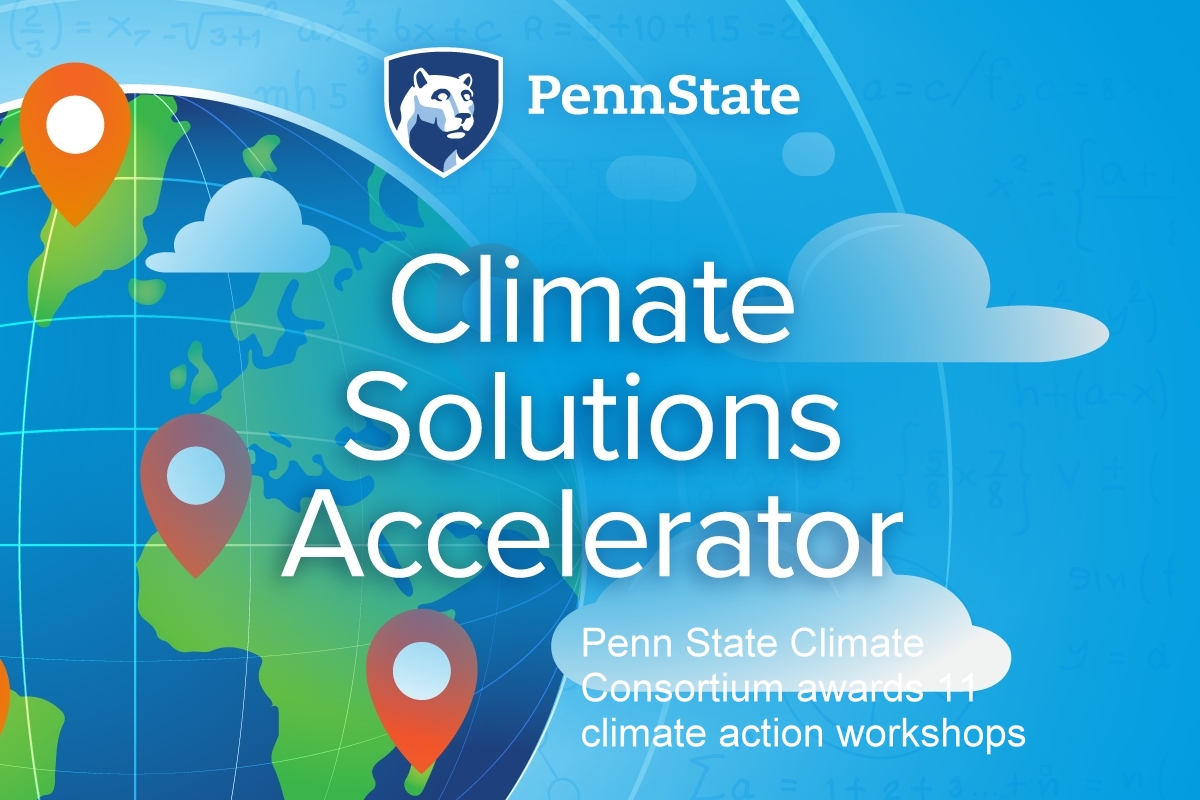 Penn State Climate Consortium awards 11 climate action workshops
